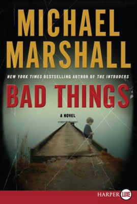 Bad Things [Large Print] 0061774677 Book Cover