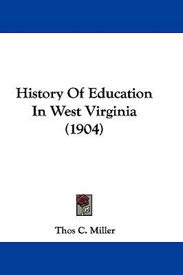 History Of Education In West Virginia (1904) 1104813874 Book Cover