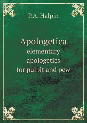 Apologetica elementary apologetics for pulpit a... 5518681755 Book Cover