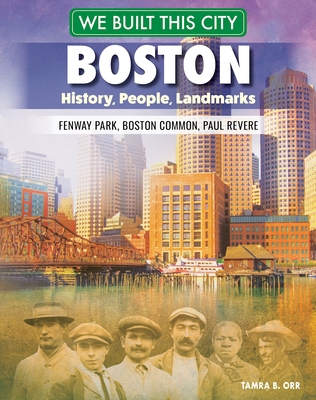 We Built This City: Boston: History, People, La... B0CB1XBLJH Book Cover