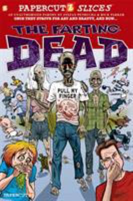 Papercutz Slices #5: The Farting Dead 1597074543 Book Cover