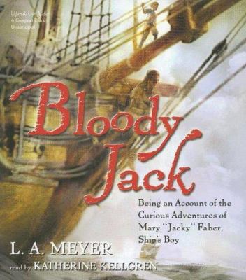 Bloody Jack: Being an Account of the Curious Ad... 1593160941 Book Cover