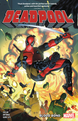 Deadpool by Cody Ziglar Vol. 1: Blood Bond 1302958895 Book Cover