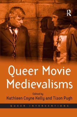 Queer Movie Medievalisms 0754675920 Book Cover