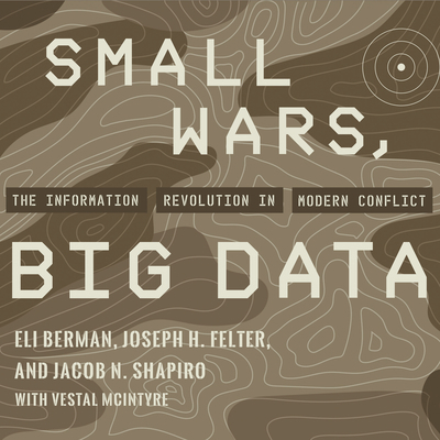 Small Wars, Big Data: The Information Revolutio... 1684412129 Book Cover