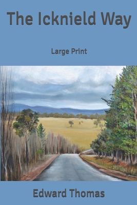 The Icknield Way: Large Print B0851MLW32 Book Cover