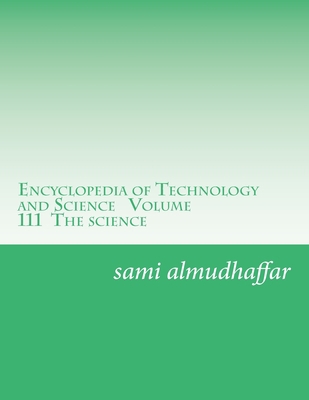 Encyclopedia of Technology and Science Volume 1... 1548076244 Book Cover