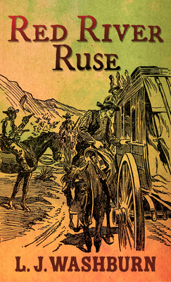 Red River Ruse [Large Print] 1432897934 Book Cover