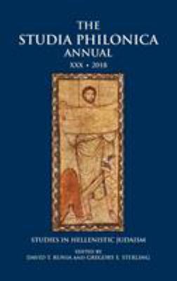 The Studia Philonica Annual XXX, 2018: Studies ... 1628372303 Book Cover
