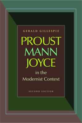 Proust, Mann, Joyce in the Modernist Context 0813217881 Book Cover