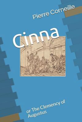 Cinna: or The Clemency of Augustus 1796982199 Book Cover