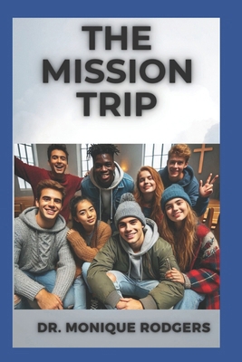 The Mission Trip B0FGXW8LZJ Book Cover