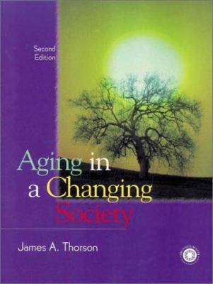 Aging in a Changing Society 1583910093 Book Cover