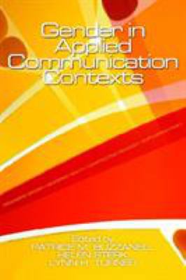 Gender in Applied Communication Contexts 0761928650 Book Cover