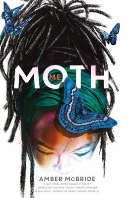 Me (Moth): (National Book Award Finalist) 1250780365 Book Cover