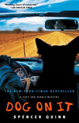 Dog on It: A Chet and Bernie Mystery 1416585842 Book Cover