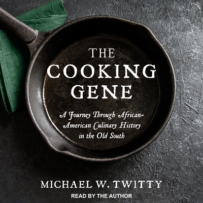 The Cooking Gene: A Journey Through African-Ame... 1541468074 Book Cover