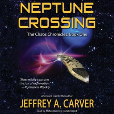 Neptune Crossing: The Chaos Chronicles, Book 1 1504757394 Book Cover