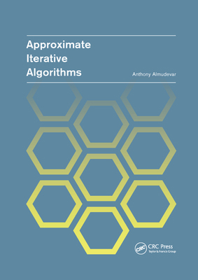Approximate Iterative Algorithms 0367378884 Book Cover