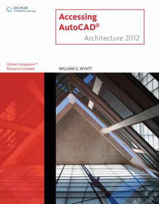 Accessing AutoCAD Architecture 2012 111164831X Book Cover