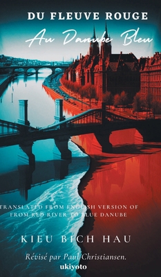 Du Fleuve Rouge Au Danube Bleu [French] 935787433X Book Cover
