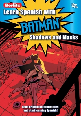 Learn Spanish with Batman: Shadows and Masks [Spanish] 9812681825 Book Cover