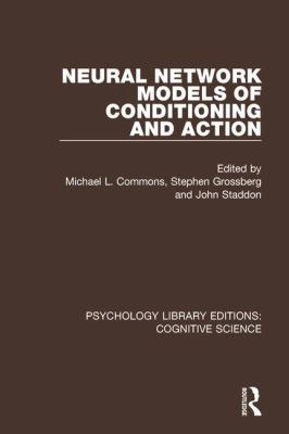 Neural Network Models of Conditioning and Action 1138192120 Book Cover