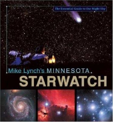 Mike Lynch's Minnesota Starwatch 0896580806 Book Cover