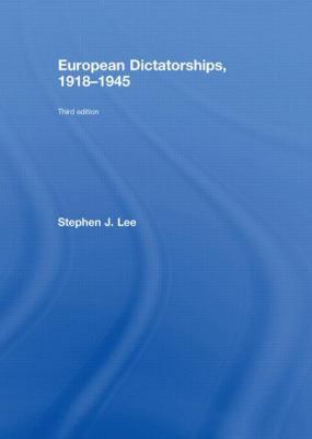 European Dictatorships 1918–1945 0415454840 Book Cover
