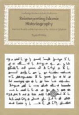 Reinterpreting Islamic Historiography: Harun Al... 0521033047 Book Cover