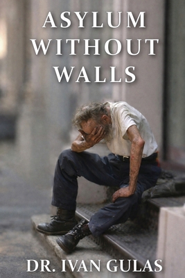 Asylum Without Walls B0GMTT2NFZ Book Cover