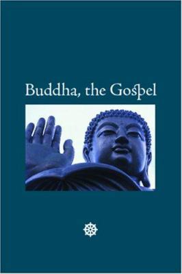 Buddha, the Gospel, Large-Print Edition 1600962637 Book Cover