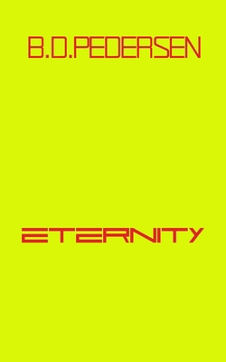 Eternity B0F4XY2NZL Book Cover