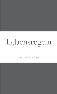 Lebensregeln [German] 1471770850 Book Cover