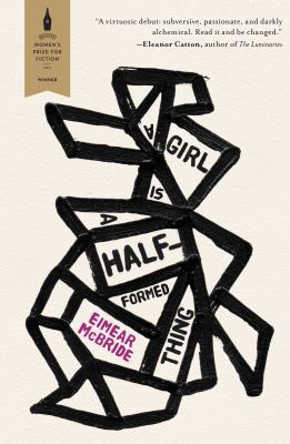 A Girl is a Half-Formed Thing 1476789029 Book Cover