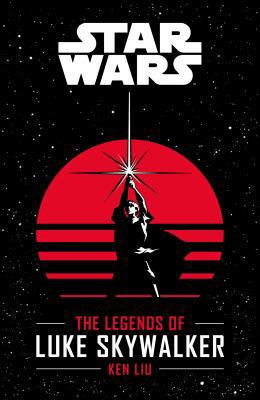 Star Wars: The Legends of Luke Skywalker 1405289120 Book Cover