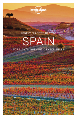 Lonely Planet Best of Spain 3 1787015467 Book Cover