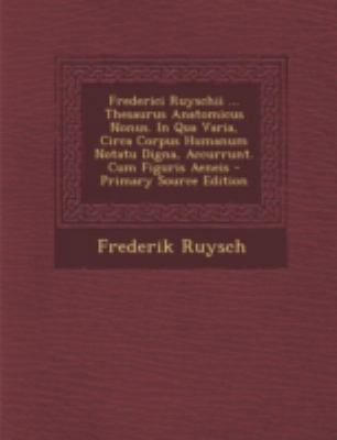 Frederici Ruyschii ... Thesaurus Anatomicus Non... [French] 1293465275 Book Cover