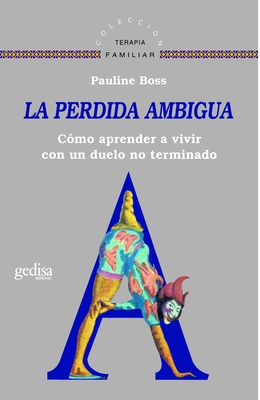 La Perdida Ambigua [Spanish] 8474328462 Book Cover