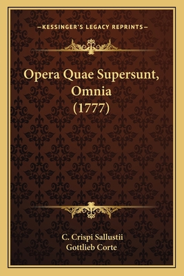Opera Quae Supersunt, Omnia (1777) [Latin] 1165925915 Book Cover
