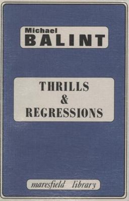 Thrills and Regressions (Maresfield Library) 0946439338 Book Cover