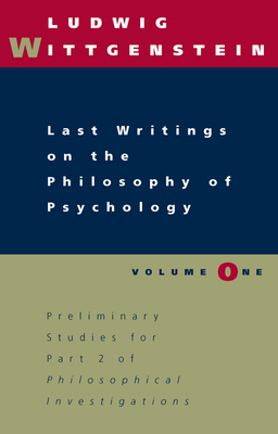 Last Writings on the Philosophy of Psychology, ... 0226904253 Book Cover