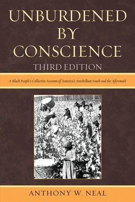 Unburdened by Conscience: A Black People's Coll... 0761854924 Book Cover