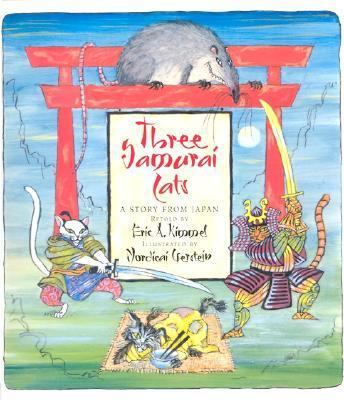 Three Samurai Cats: A Story from Japan 0823418774 Book Cover