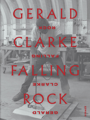 Gerald Clarke: Falling Rock 3777434493 Book Cover