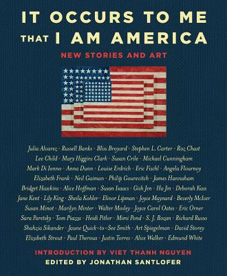 It Occurs to Me That I Am America: New Stories ... 1501179616 Book Cover