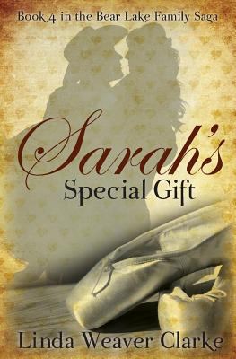 Sarah's Special Gift: A Family Saga in Bear Lak... 1481232541 Book Cover