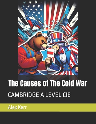 The Causes of The Cold War: Cie B0C9SHFXFM Book Cover