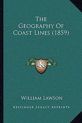 The Geography Of Coast Lines (1859) 1165073447 Book Cover