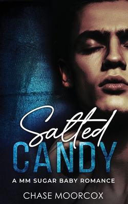 Salted Candy (Sour Candy #2 - Paperback) 1067061789 Book Cover